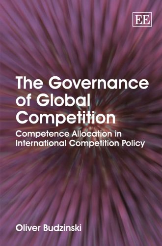 The governance of global competition : competence allocation in international competition policy