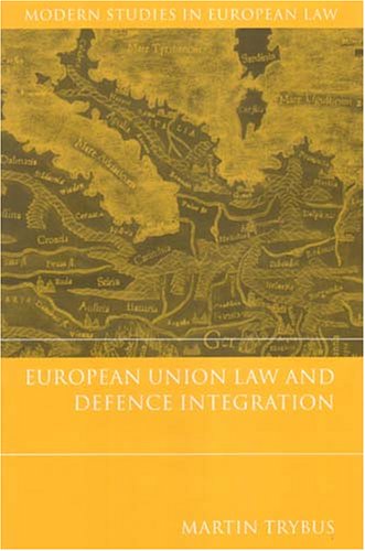 European Union Law and Defence Integration