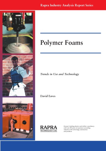 Polymer foams : trends in use and technology