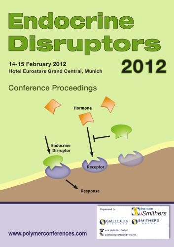 Endocrine disruptors 2012 : Munich, Germany, 14-15 February 2012