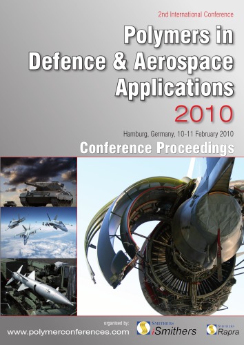 Polymers in Defence & Aerospace Applications : [conference proceedings] : Hamburg, Germany, 10-11 February 2010