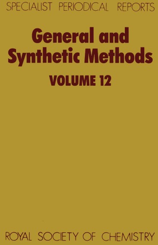 General and Synthetic Methods : Volume 12