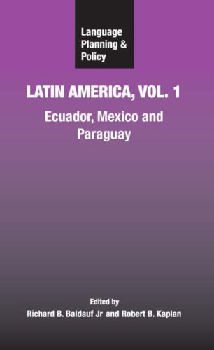 Language Planning and Policy in Latin America / Vol. 1, Ecuador, Mexico and Paraguay