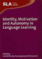 Identity, Motivation and Autonomy in Language Learning