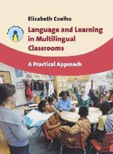 Language and Learning in Multilingual Classrooms: A Practical Approach (16) (Parents' and Teachers' Guides (16))