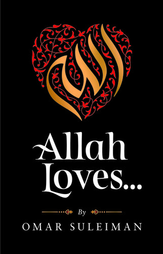 Allah loves ...