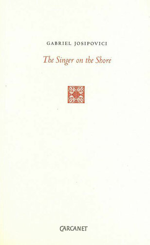 The Singer on the Shore: Essays 1991-2004