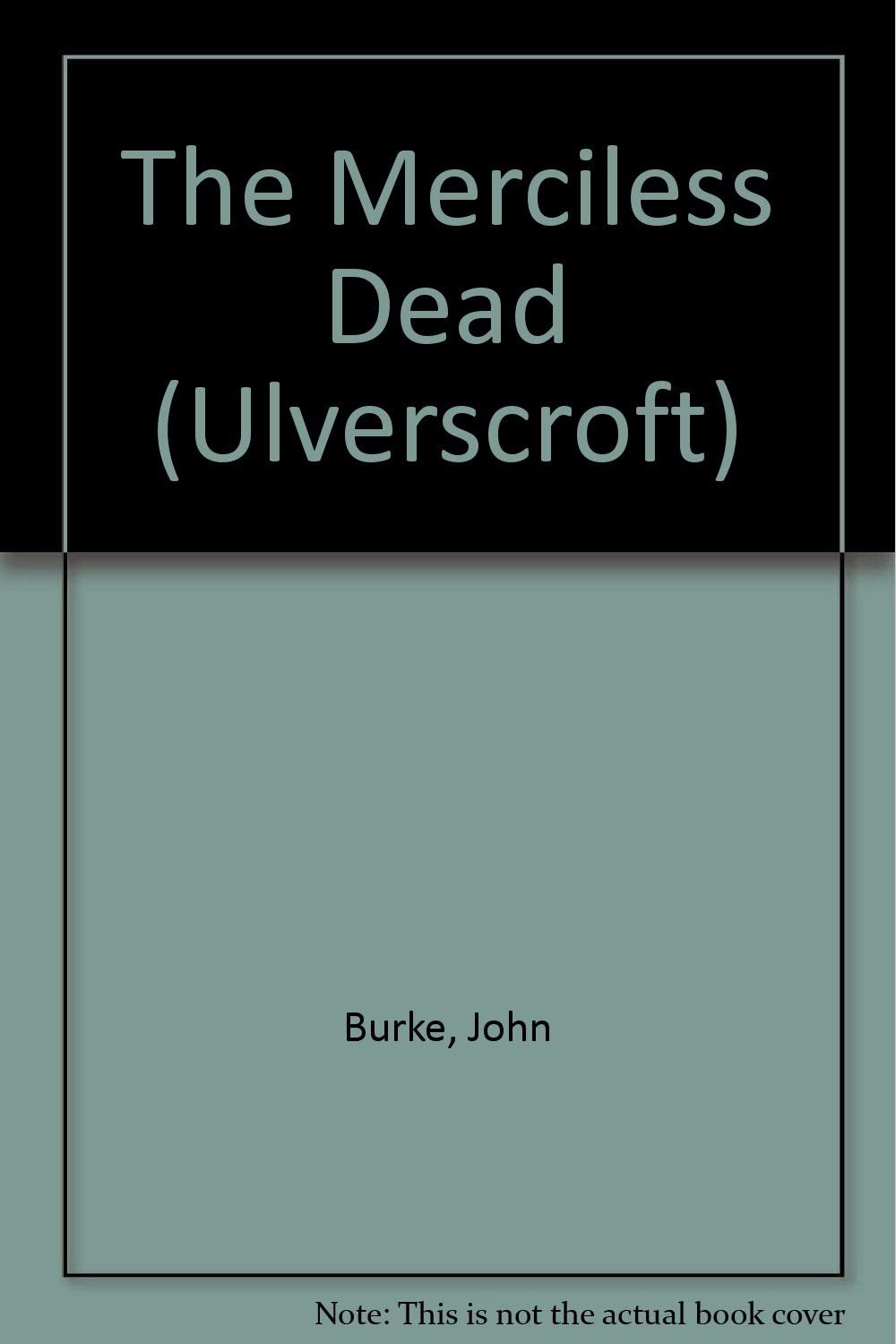 The Merciless Dead (Ulverscroft)