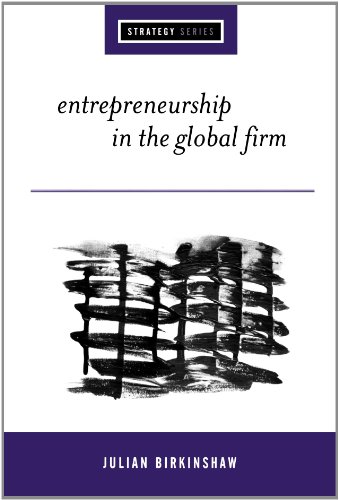 Entrepreneurship in the Global Firm