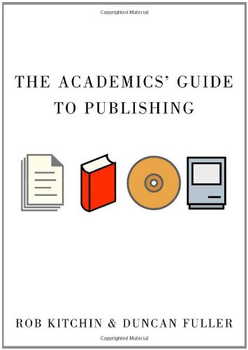 The Academic′s Guide to Publishing