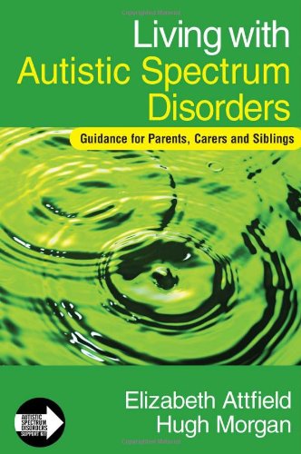 Living with Autistic Spectrum Disorders