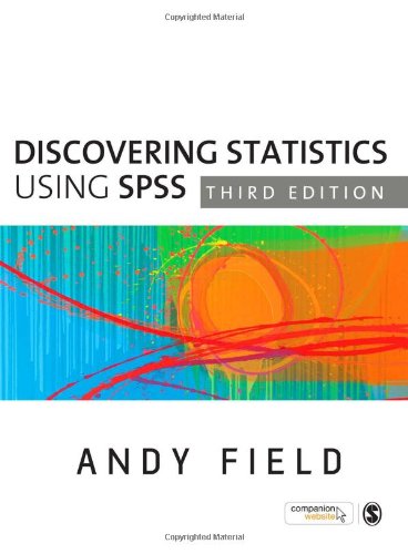 Discovering Statistics Using SPSS (Introducing Statistical Methods)