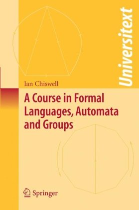 A Course in Formal Languages, Automata and Groups