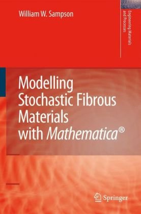 Modelling Stochastic Fibrous Materials with Mathematica