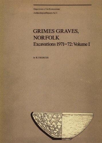 Grimes Graves, Norfolk : excavations 1971-72