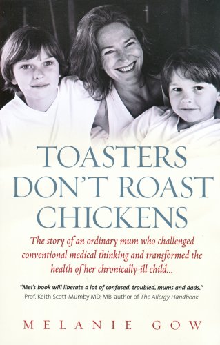 Toasters don't roast chickens : a mum's story