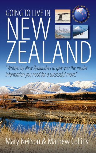 Going to live in New Zealand : your guide to life and work in the land of the long white cloud