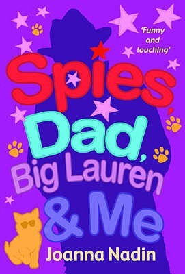 Spies, Dad, Big Lauren &amp; Me