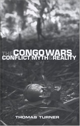 The Congo wars : conflict, myth, and reality