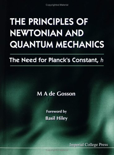 The Principles of Newtonian and Quantum Mechanics