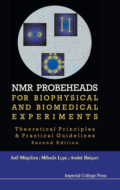 NMR Probeheads for Biophysical and Biomedical Experiments