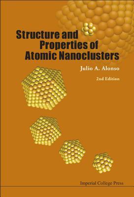 Structure and Properties of Atomic Nanoclusters (2nd Edition)