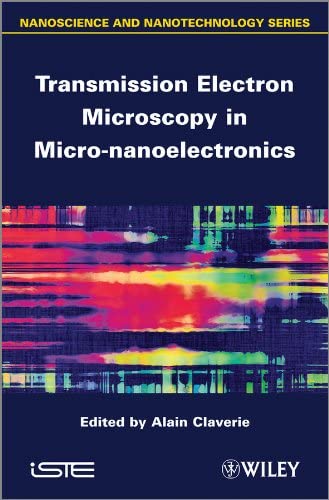 Transmission Electron Microscopy in Micro-Nanoelectronics