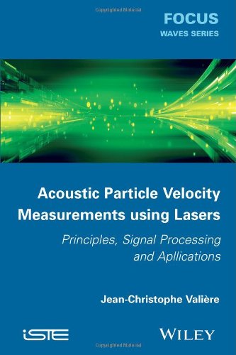 Acoustic Particle Velocity Measurements Using Laser