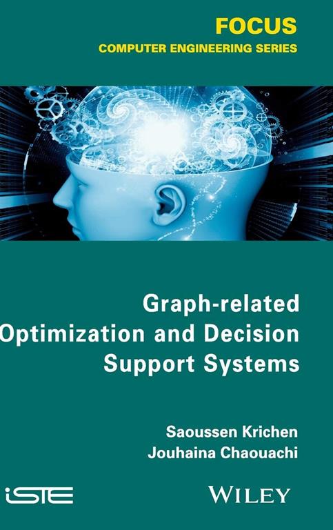 Graph-Related Optimization and Decision Support Systems