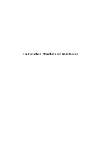 Fluid-Structure Interactions and Uncertainties