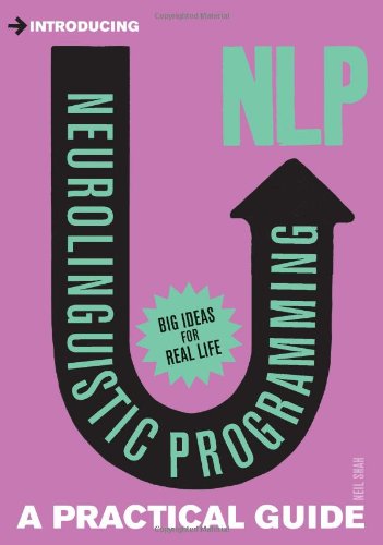Neurolinguistic programming : a practical guide