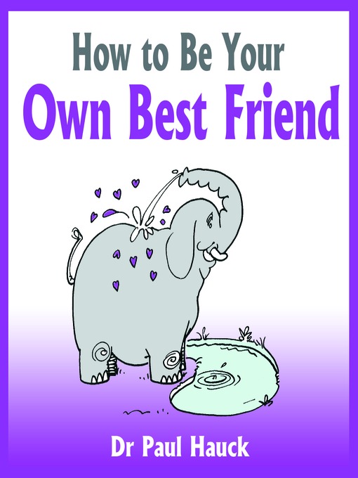 How to Be Your Own Best Friend