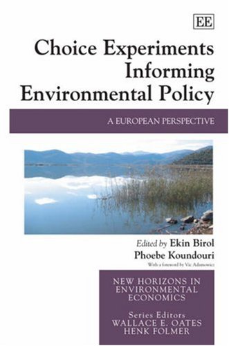 Choice Experiments Informing Environmental Policy : a European Perspective.