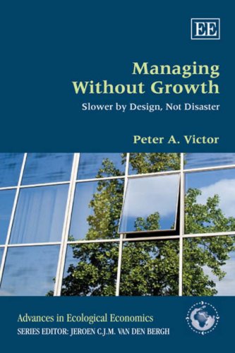 Managing without growth : slower by design, not disaster