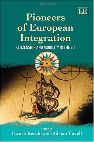 Pioneers of European Integration