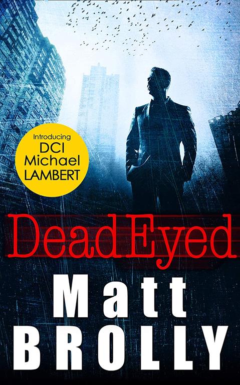 Dead Eyed (DCI Michael Lambert crime series, Book 1)