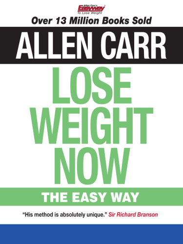 Allen Carr's Lose Weight Now