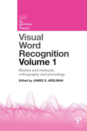 Visual Word Recognition Volume 1