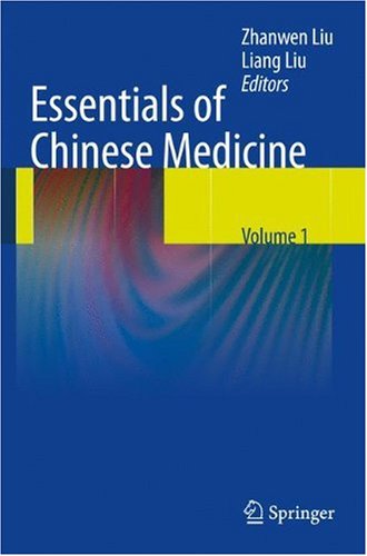 Essentials of Chinese Medicine, Volume 1