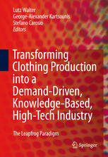 Transforming Clothing Production Into a Demand-Driven, Knowledge-Based, High-Tech Industry