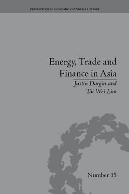 Energy, Trade and Finance in Asia