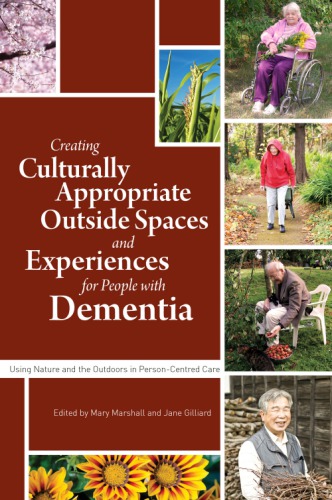Creating Culturally Appropriate Outside Spaces and Experiences for People with Dementia