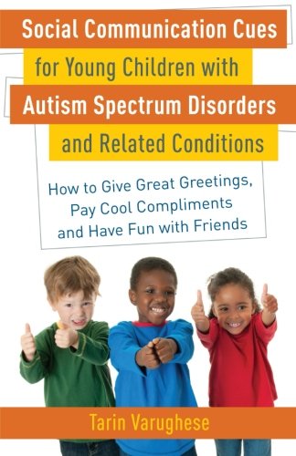 Social Communication Cues for Young Children with Autism Spectrum Disorders and Related Conditions