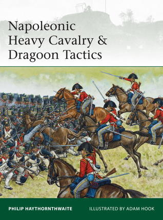 Napoleonic Heavy Cavalry &amp; Dragoon Tactics