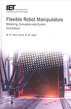 Flexible Robot Manipulators : Modelling, Simulation and Control