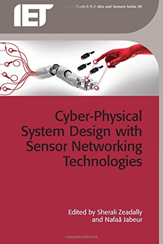 Cyber-physical system design with sensor networking technologies