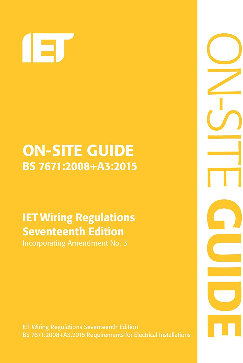 On-Site Guide (BS 7671:2008+A3:2015) (Electrical Regulations)