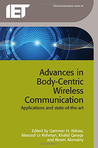 Advances in Body-Centric Wireless Communication : Applications and state-of-the-art