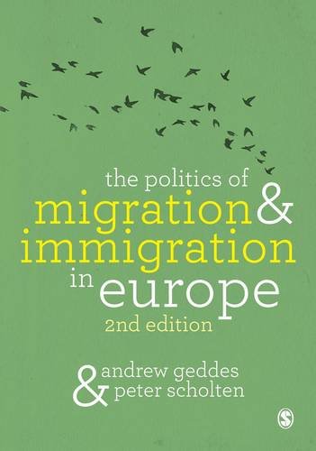 The Politics of Migration and Immigration in Europe