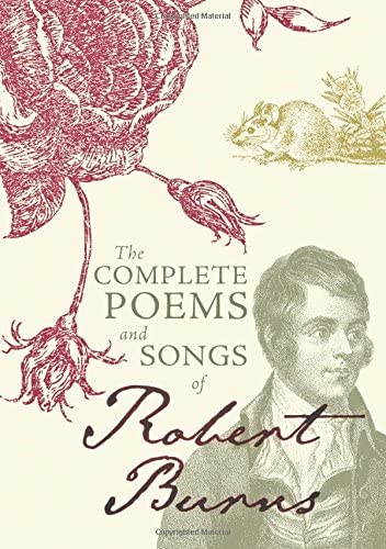 Complete Poems and Songs of Robert Burns